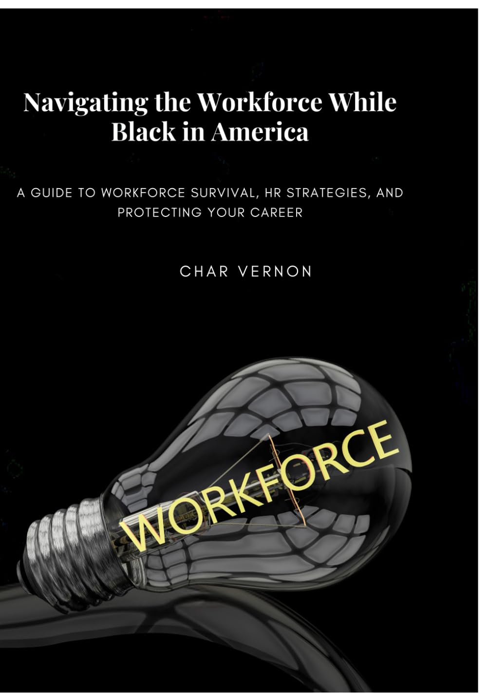 Navigating the Workforce While Black in America